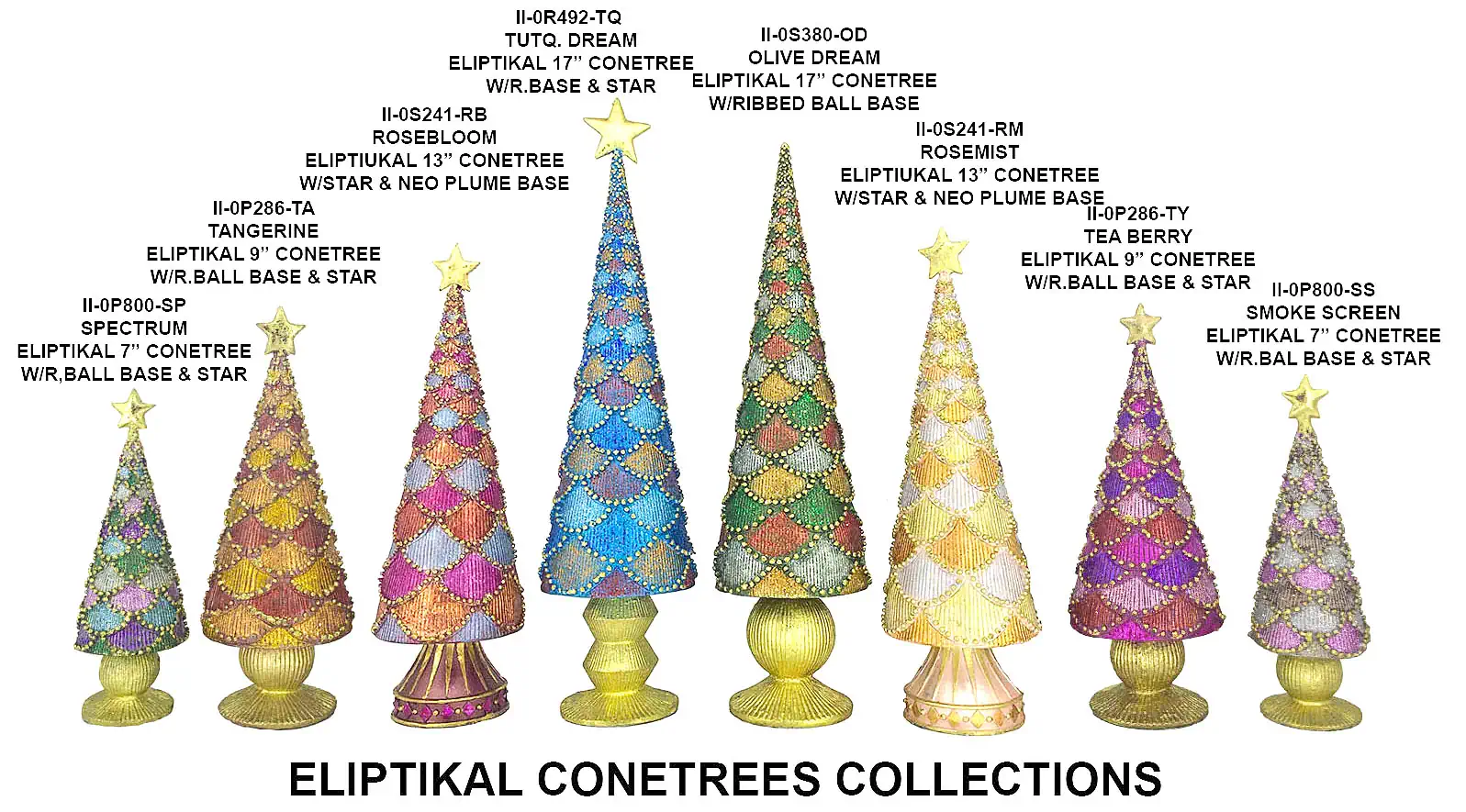 7"- 17" Eliptikal Cone Trees 2025 Collection